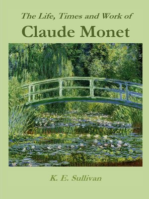 cover image of The Life, Times and Work of Claude Monet